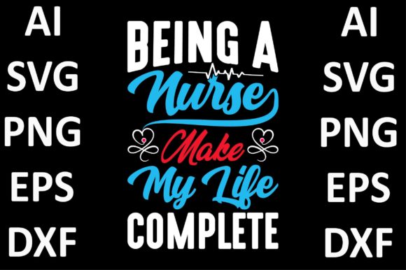 Nurse Design: Being a Nurse Makes My Life Complete