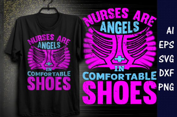 Nurses Are Angels in Comfortable Shoes