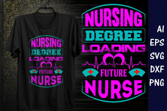 Nursing Degree Loading T-Shirt Design
